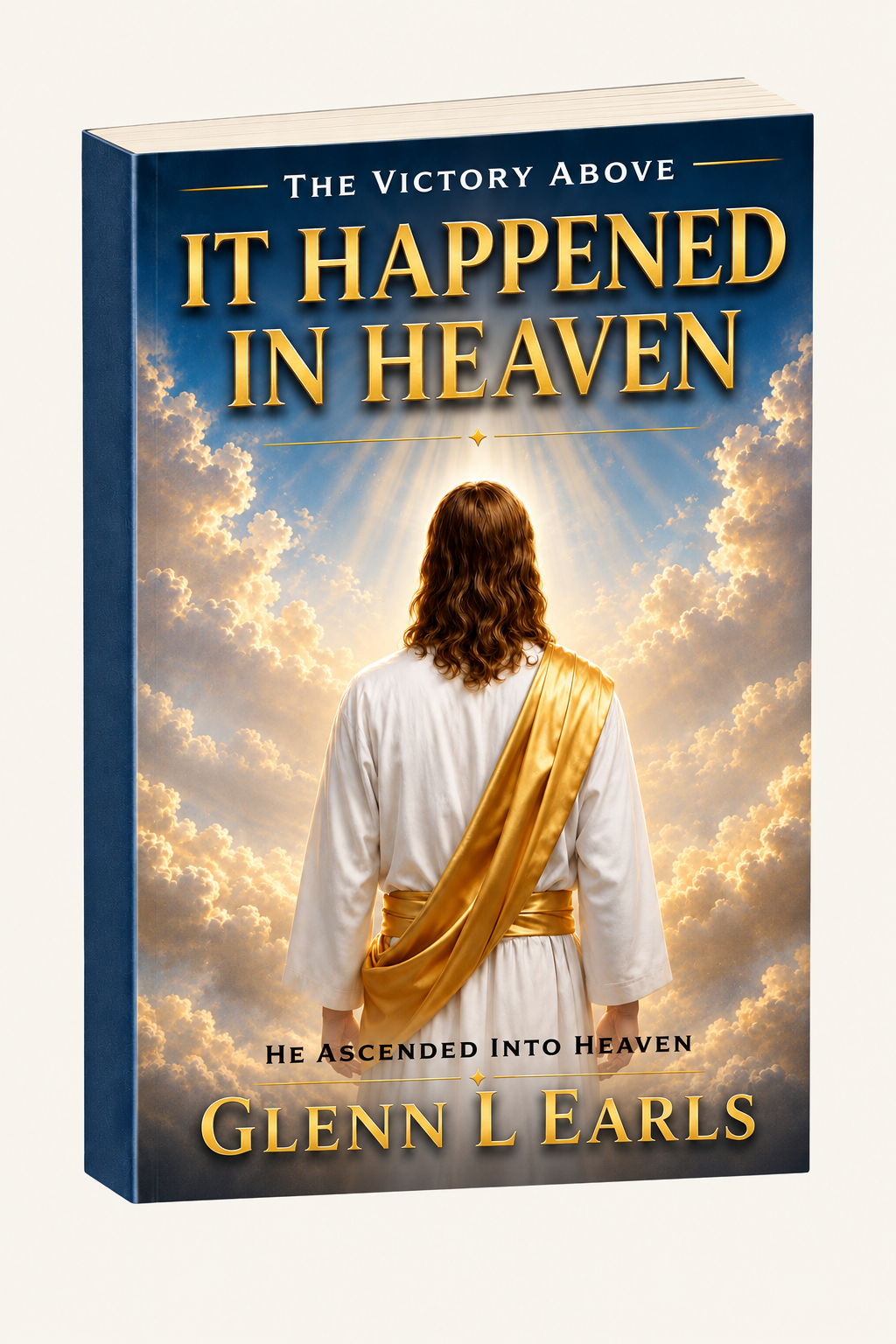 It Happened in Heaven by Glenn L. Earls